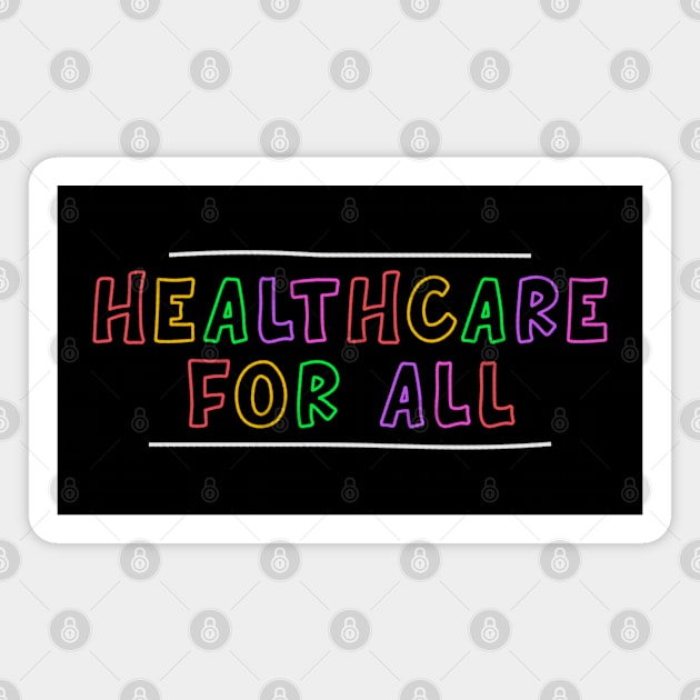 Healthcare For All - Medicare / Obamacare Magnet by Football from the Left